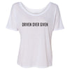 Ladies Driven Over Given T-Shirt in White - Front View